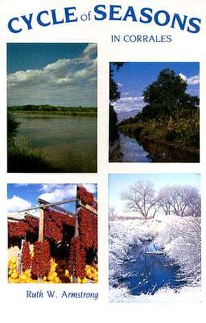 Cycle of Seasons in Corrales de Ruth W. Armstrong