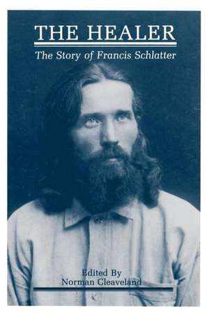 The Healer de Francis Schlatter