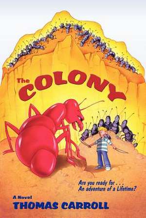 The Colony (Softcover) de Thomas Carroll