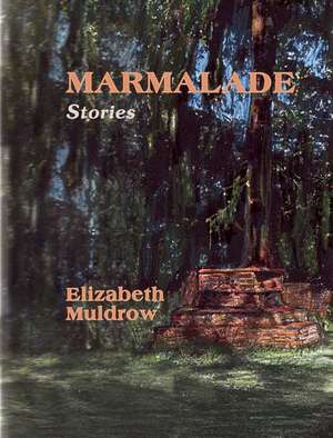 Marmalade de Elizabeth Smith Muldrow