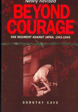 Beyond Courage de Dorothy Cave