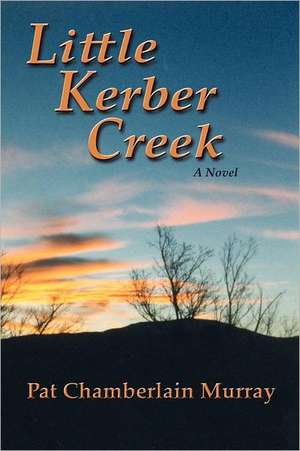 Little Kerber Creek de Pat Chamberlain Murray