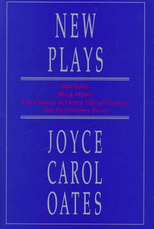 New Plays de Joyce Carol Oates