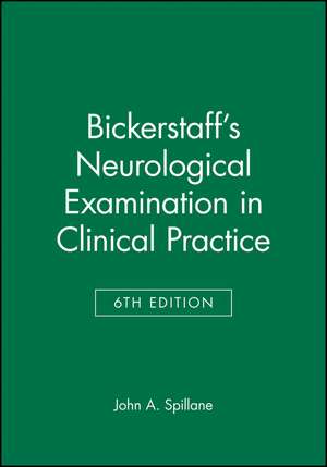 Bickerstaff′s Neurological Examination in Clinical Practice 6e de J Spillane