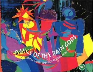 Dance Of The Rain Gods de Julee Dickerson Thompson