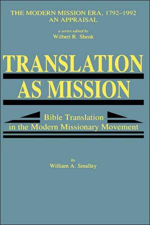 Translation as Mission de William A. Smalley