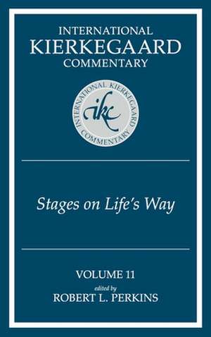 Kierkegaard Studies: Stages on Life's Way, Vol. 11 de Robert L. Perkins