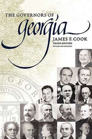 The Governors of Georgia: Third Edition 1754-2004 de James Cook