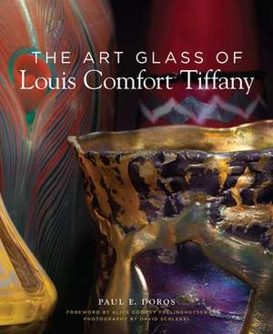 The Art Glass of Louis Comfort Tiffany de Paul Doros