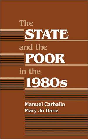 The State and the Poor in the 1980s de Mary Jo Bane