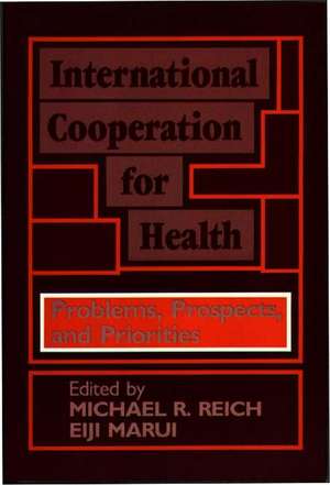 International Cooperation for Health: Problems, Prospects, and Priorities de Unknown