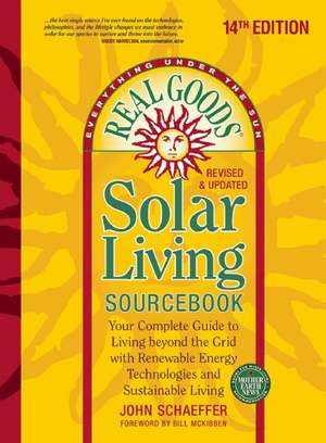 Real Goods Solar Living Sourcebook de John Schaeffer