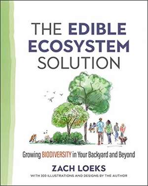 Edible Ecosystem Solution de Zach Loeks