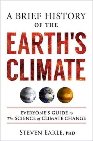 Brief History of the Earth's Climate de StevenPhD Earle