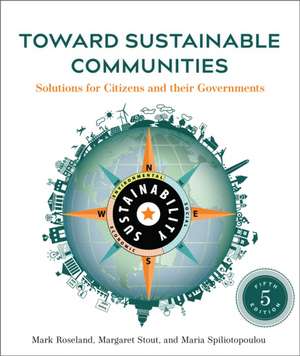 Toward Sustainable Communities, Fifth Edition de Margaret Stout