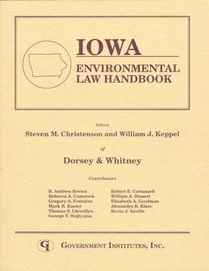 Iowa Environmental Law Handbook de Dorsey & Whitney Staff