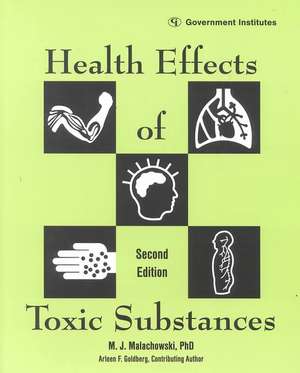 Health Effects of Toxic Substances de M. J. Malachowski