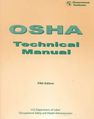 OSHA Technical Manual de U. S. Occupational Safety and Health Administration