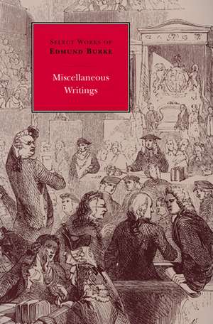 MISCELLANEOUS WRITINGS de EDMUND BURKE