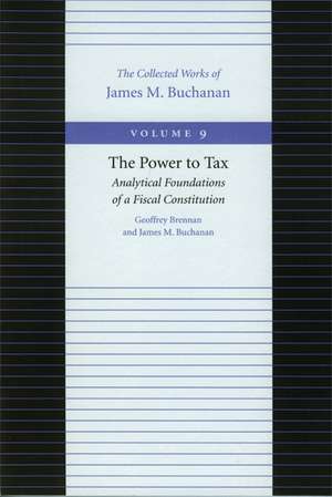 POWER TO TAX, THE de JAMES M BUCHANAN