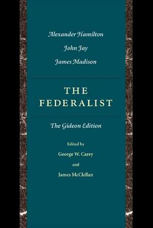 Federalist: The Gideon Edition de George Carey