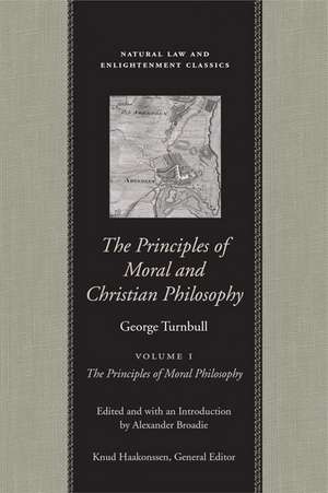 PRINCIPLES OF MORAL AND CHRISTIAN PHILOSOPHY 2 VOL CL SET, THE de GEORGE TURNBULL