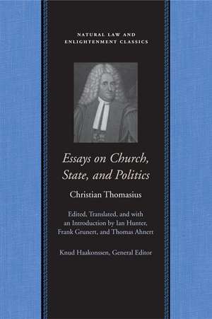 ESSAYS ON CHURCH, STATE, AND POLITICS de CHARLES THOMASIUS