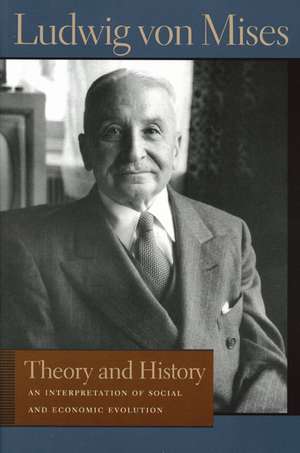 THEORY AND HISTORY de Ludwig Von Mises