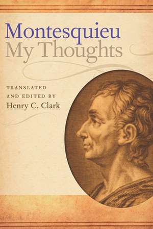 My Thoughts de baron de Montesquieu, Charles de Secondat