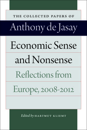 Economic Sense and Nonsense de Anthony De Jasay