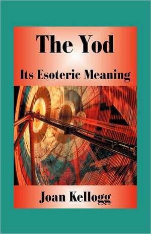 The Yod de Joan Kellogg