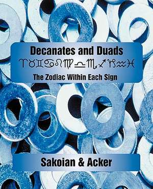 Decanates and Duads de Frances Sakoian