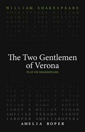 The Two Gentlemen of Verona de William Shakespeare