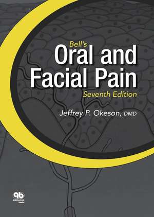 Bell's Oral and Facial Pain de Jeffrey P. Okeson