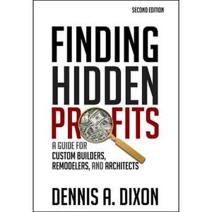 Finding Hidden Profits de Dixon, Dennis A.