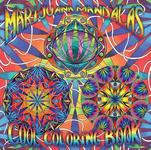 Marijuana Mandalas Cool Coloring Book de Rockin Re