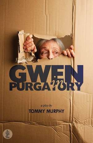 Gwen in Purgatory de Tommy Murphy