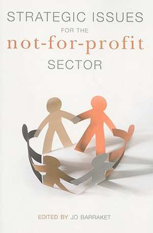 Strategic Issues in the Not-For-Profit Sector de Jo Barraket