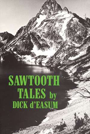 Sawtooth Tales de Dick D'Easum