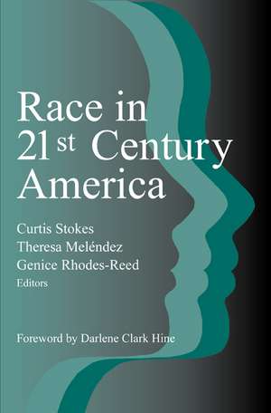 Race in 21st Century America de Curtis Stokes