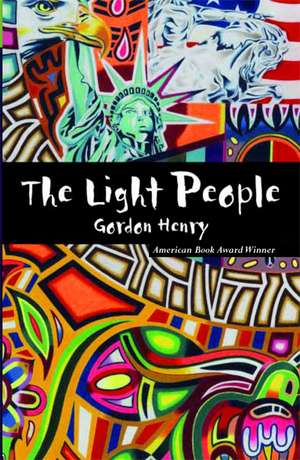  The Light People: A Novel de Gordon Henry