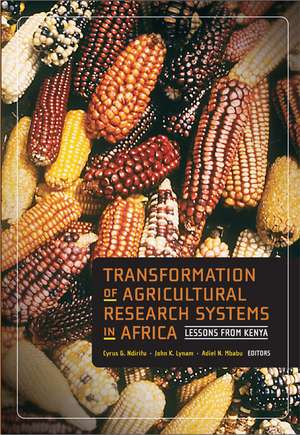 Transformation of Agricultural Research Systems in Africa: Lessons from Kenya de Cyrus G. Ndiritu