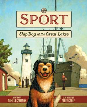 Sport: Ship Dog of the Great Lakes de Pamela Cameron