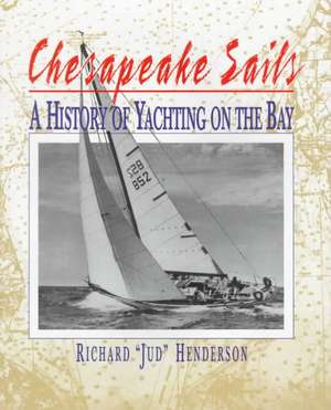 Chesapeake Sails de Richard Henderson