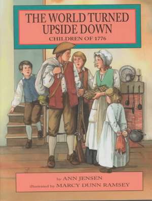 The World Turned Upside Down de Ann Jensen