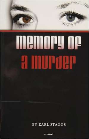 Memory of a Murder de Earl Staggs