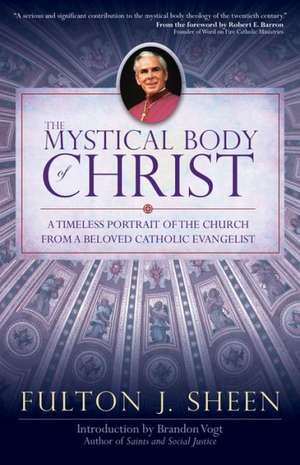 The Mystical Body of Christ de Fulton J. Sheen