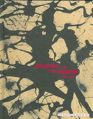 Drawing from the Modern: 1945-1975 de Gary Garrels