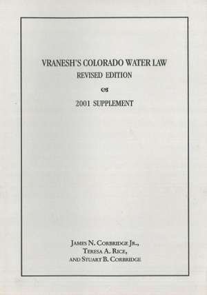 Supplement to Vranesh's Colorado Water Law de James N. Corbridge