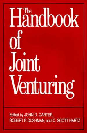 The Handbook of Joint Venturing de John D. Carter